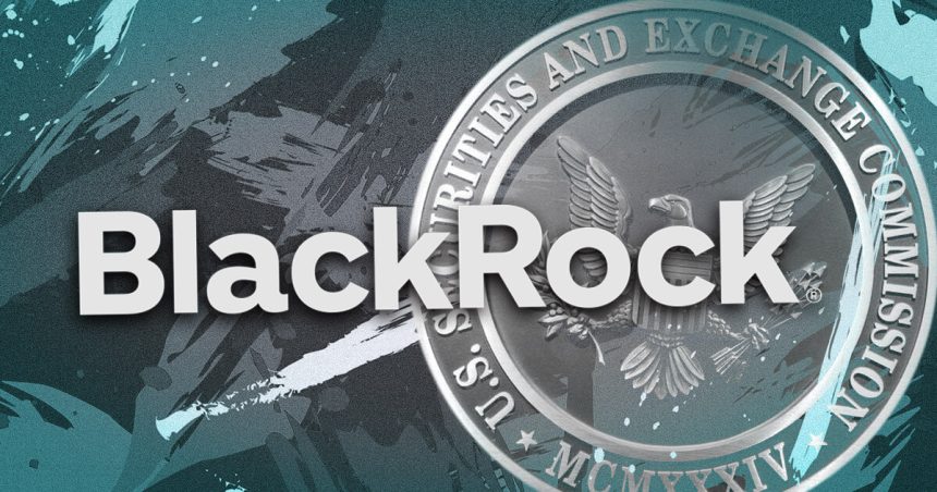 BlackRock Adapts to SEC's Cash Creation Model for Bitcoin ETF