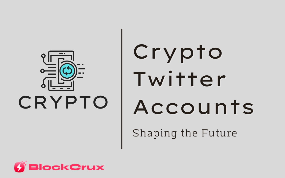 8 Crypto Twitter Accounts Shaping the Future