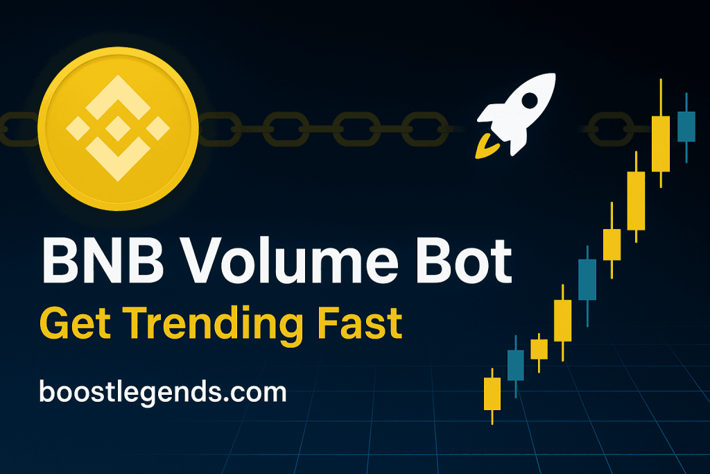 BNB Volume Bot (BSC Volume Bot) — Get Trending on BNB Chain Fast